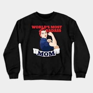 Mothers day, World's Most Badass MOM Crewneck Sweatshirt